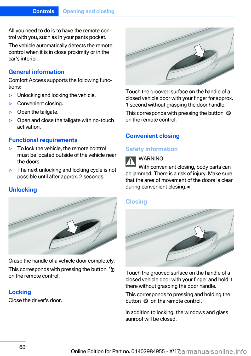 BMW X3 2018 Repair Manual �A�l�l� �y�o�u� �n�e�e�d� �t�o� �d�o� �i�s� �t�o� �h�a�v�e� �t�h�e� �r�e�m�o�t�e� �c�o�nj�t�r�o�l� �w�i�t�h� �y�o�u�,� �s�u�c�h� �a�s� �i�n� �y�o�u�r� �p�a�n�t�s� �p�o�c�k�e�t�.
�T�h�e� �v�e�h�i�c�l�