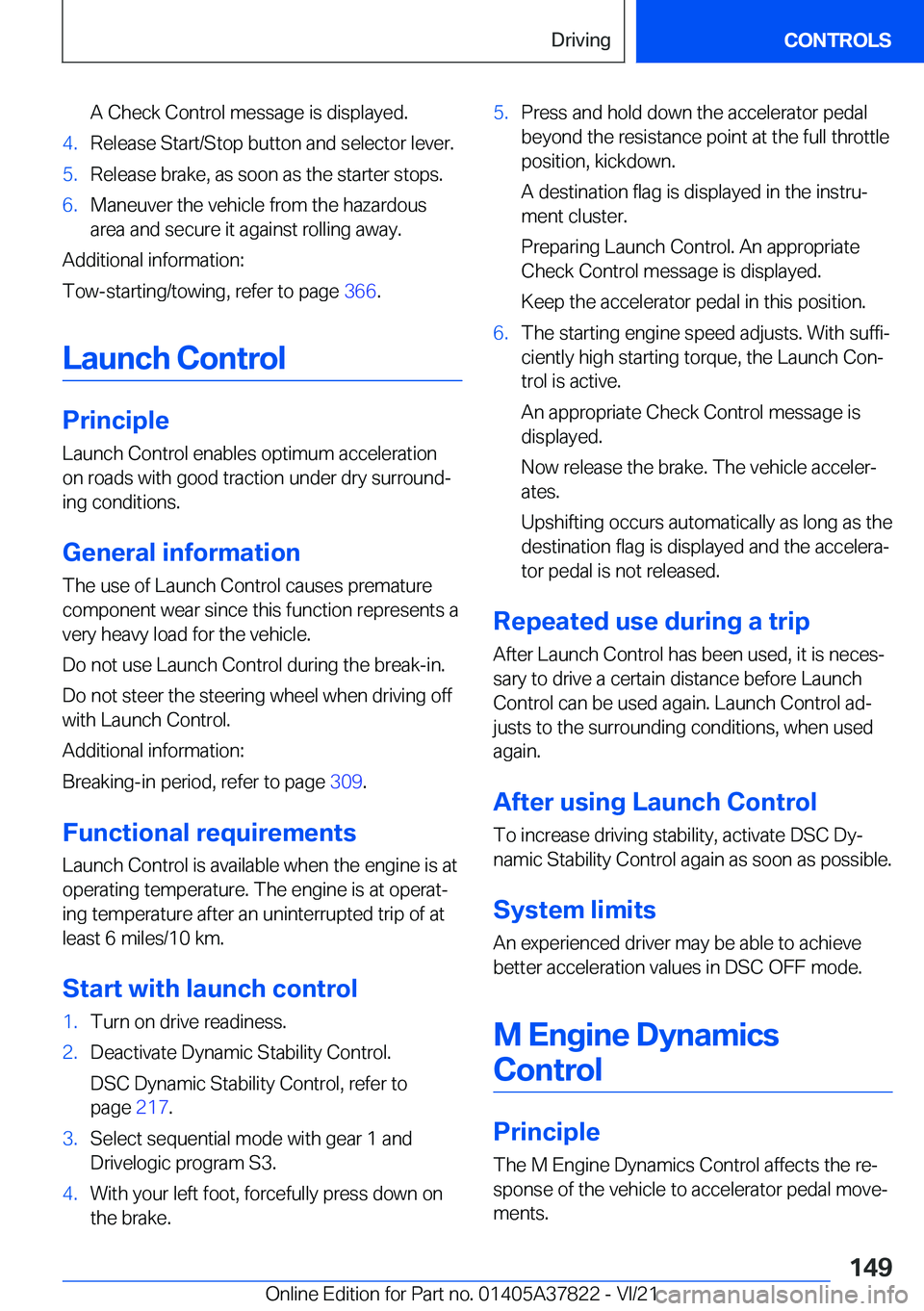 BMW X3 M 2022  Owners Manual �A��C�h�e�c�k��C�o�n�t�r�o�l��m�e�s�s�a�g�e��i�s��d�i�s�p�l�a�y�e�d�.�4�.�R�e�l�e�a�s�e��S�t�a�r�t�/�S�t�o�p��b�u�t�t�o�n��a�n�d��s�e�l�e�c�t�o�r��l�e�v�e�r�.�5�.�R�e�l�e�a�s�e��b�r�a�k�e�,