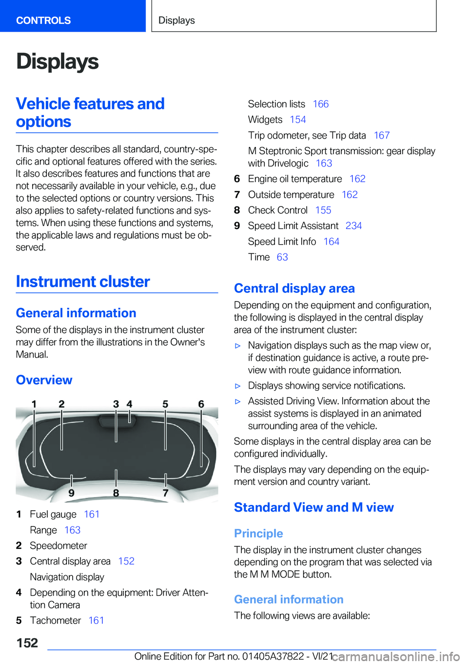 BMW X3 M 2022  Owners Manual �D�i�s�p�l�a�y�s�V�e�h�i�c�l�e��f�e�a�t�u�r�e�s��a�n�d�o�p�t�i�o�n�s
�T�h�i�s��c�h�a�p�t�e�r��d�e�s�c�r�i�b�e�s��a�l�l��s�t�a�n�d�a�r�d�,��c�o�u�n�t�r�y�-�s�p�e#j�c�i�f�i�c��a�n�d��o�p�t�i�o�