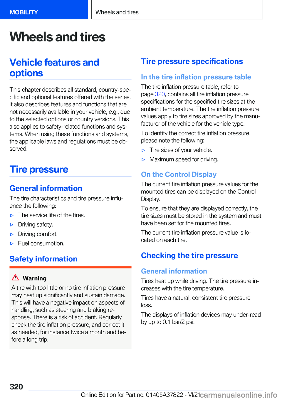 BMW X3 M 2022  Owners Manual �W�h�e�e�l�s��a�n�d��t�i�r�e�s�V�e�h�i�c�l�e��f�e�a�t�u�r�e�s��a�n�d�o�p�t�i�o�n�s
�T�h�i�s��c�h�a�p�t�e�r��d�e�s�c�r�i�b�e�s��a�l�l��s�t�a�n�d�a�r�d�,��c�o�u�n�t�r�y�-�s�p�e#j�c�i�f�i�c��a�