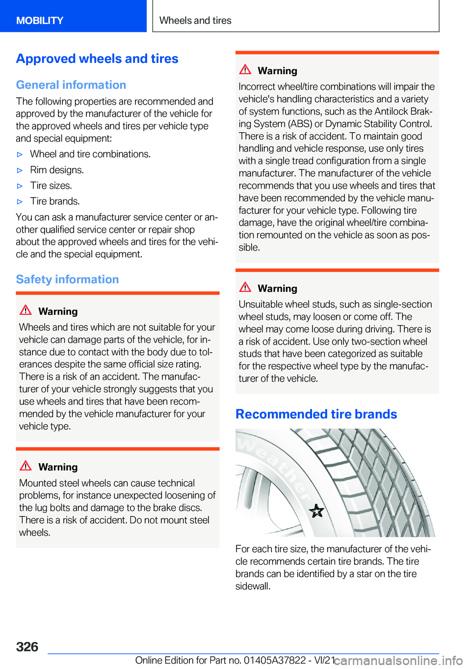 BMW X3 M 2022  Owners Manual �A�p�p�r�o�v�e�d��w�h�e�e�l�s��a�n�d��t�i�r�e�s�G�e�n�e�r�a�l��i�n�f�o�r�m�a�t�i�o�n
�T�h�e��f�o�l�l�o�w�i�n�g��p�r�o�p�e�r�t�i�e�s��a�r�e��r�e�c�o�m�m�e�n�d�e�d��a�n�d
�a�p�p�r�o�v�e�d��b�y