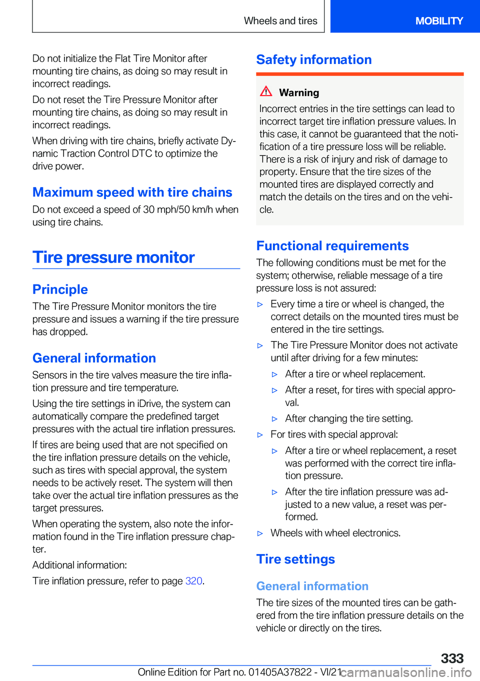 BMW X3 M 2022  Owners Manual �D�o��n�o�t��i�n�i�t�i�a�l�i�z�e��t�h�e��F�l�a�t��T�i�r�e��M�o�n�i�t�o�r��a�f�t�e�r
�m�o�u�n�t�i�n�g��t�i�r�e��c�h�a�i�n�s�,��a�s��d�o�i�n�g��s�o��m�a�y��r�e�s�u�l�t��i�n �i�n�c�o�r�r�e
