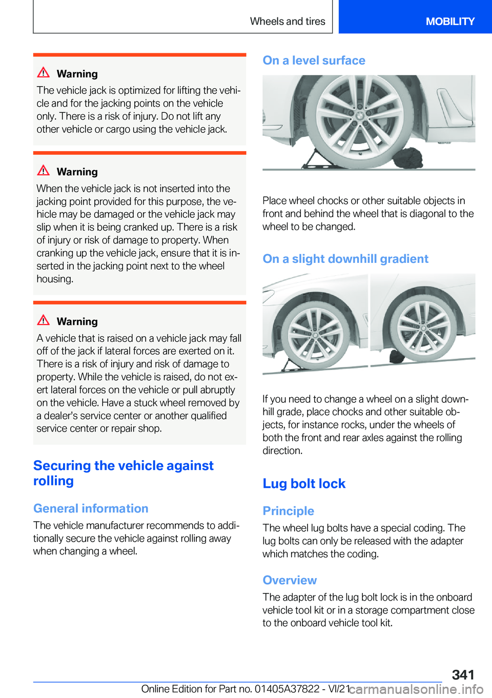 BMW X3 M 2022  Owners Manual �W�a�r�n�i�n�g
�T�h�e��v�e�h�i�c�l�e��j�a�c�k��i�s��o�p�t�i�m�i�z�e�d��f�o�r��l�i�f�t�i�n�g��t�h�e��v�e�h�i#j
�c�l�e��a�n�d��f�o�r��t�h�e��j�a�c�k�i�n�g��p�o�i�n�t�s��o�n��t�h�e��v�e�h