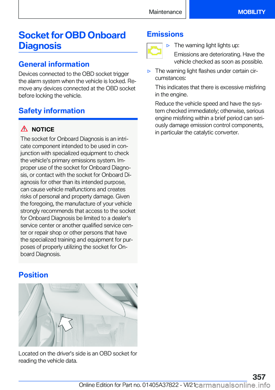BMW X3 M 2022  Owners Manual �S�o�c�k�e�t��f�o�r��O�B�D��O�n�b�o�a�r�d�D�i�a�g�n�o�s�i�s
�G�e�n�e�r�a�l��i�n�f�o�r�m�a�t�i�o�n �D�e�v�i�c�e�s��c�o�n�n�e�c�t�e�d��t�o��t�h�e��O�B�D��s�o�c�k�e�t��t�r�i�g�g�e�r�t�h�e��a�l