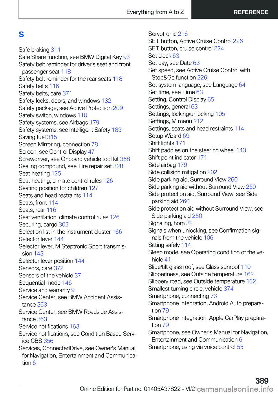 BMW X3 M 2022  Owners Manual �S�S�a�f�e��b�r�a�k�i�n�g� �3�1�1�
�S�a�f�e��S�h�a�r�e��f�u�n�c�t�i�o�n�,��s�e�e��B�M�W��D�i�g�i�t�a�l��K�e�y� �9�3�
�S�a�f�e�t�y��b�e�l�t��r�e�m�i�n�d�e�r��f�o�r��d�r�i�v�e�r�'�s�