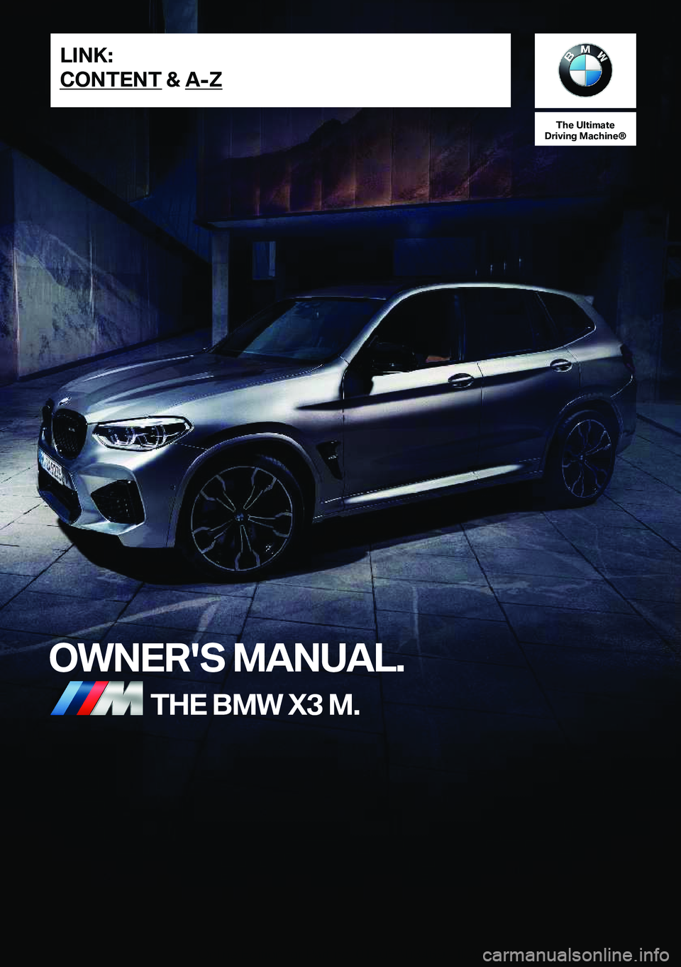 BMW X3 M 2021  Owners Manual �T�h�e��U�l�t�i�m�a�t�e
�D�r�i�v�i�n�g��M�a�c�h�i�n�e�n
�O�W�N�E�R�'�S��M�A�N�U�A�L�.�T�H�E��B�M�W��X�3��M�.�L�I�N�K�:
�C�O�N�T�E�N�T��&��A�-�Z�O�n�l�i�n�e��E�d�i�t�i�o�n��f�o�r��P�a�r�