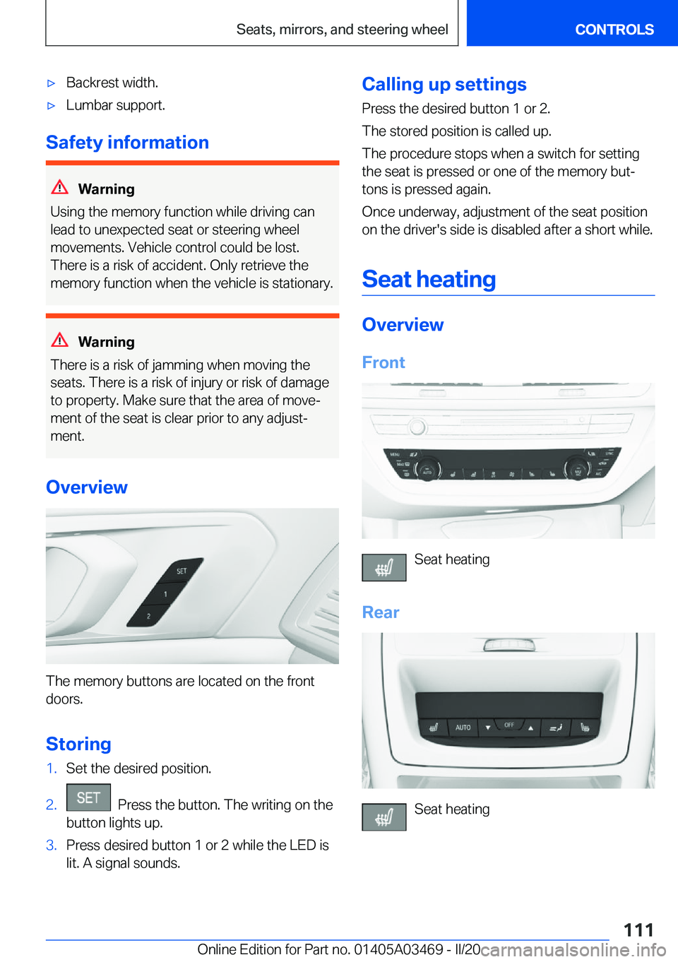 BMW X3 M 2021  Owners Manual 'x�B�a�c�k�r�e�s�t��w�i�d�t�h�.'x�L�u�m�b�a�r��s�u�p�p�o�r�t�.
�S�a�f�e�t�y��i�n�f�o�r�m�a�t�i�o�n
�W�a�r�n�i�n�g
�U�s�i�n�g��t�h�e��m�e�m�o�r�y��f�u�n�c�t�i�o�n��w�h�i�l�e��d�r�i�v�i�