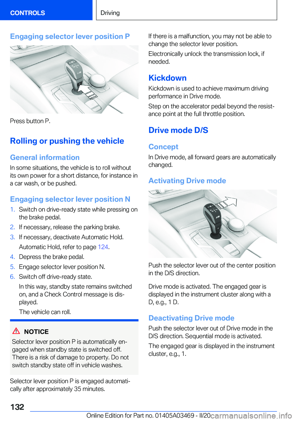 BMW X3 M 2021  Owners Manual �E�n�g�a�g�i�n�g��s�e�l�e�c�t�o�r��l�e�v�e�r��p�o�s�i�t�i�o�n��P
�P�r�e�s�s��b�u�t�t�o�n��P�.�R�o�l�l�i�n�g��o�r��p�u�s�h�i�n�g��t�h�e��v�e�h�i�c�l�e
�G�e�n�e�r�a�l��i�n�f�o�r�m�a�t�i�o�n
�