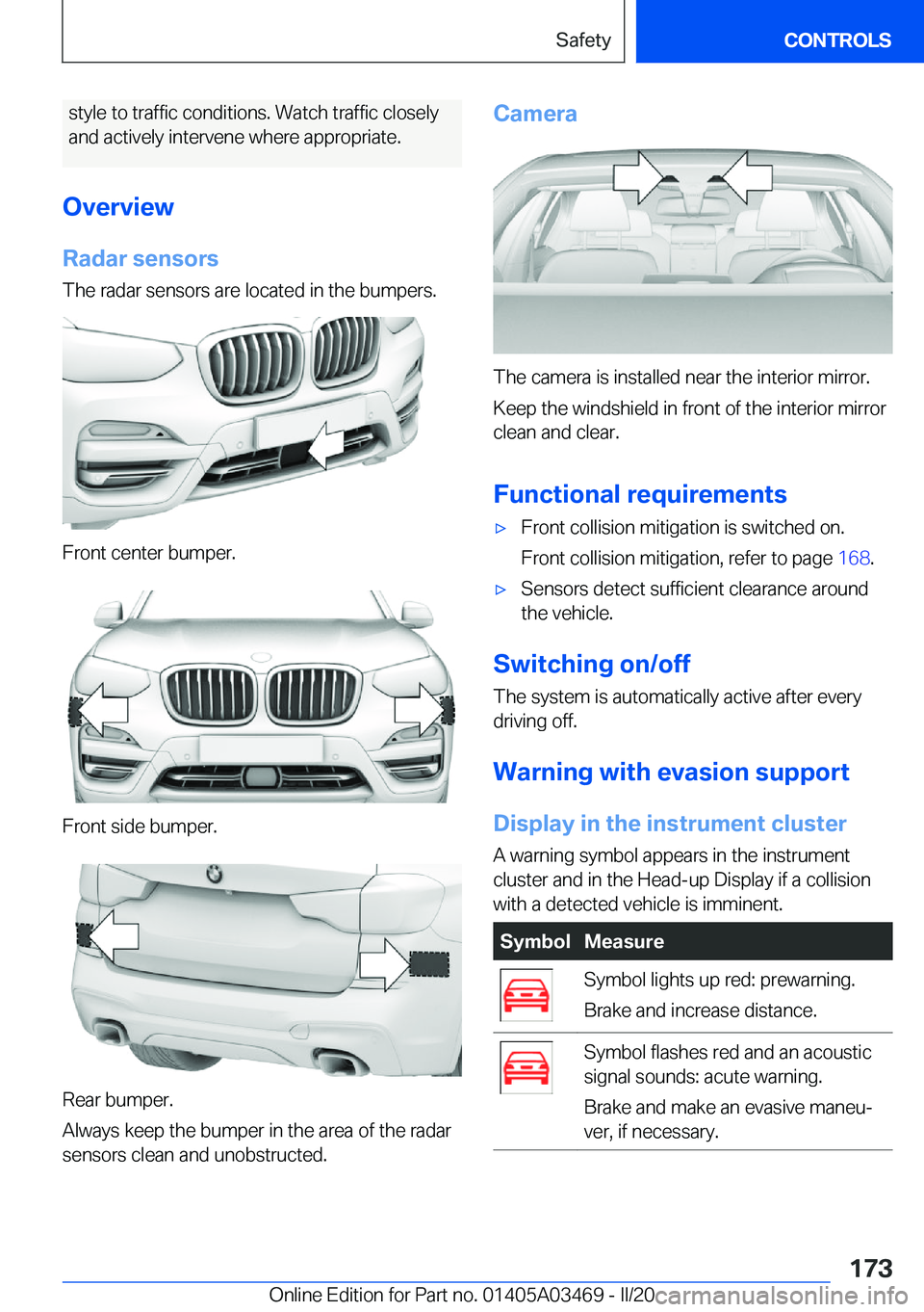 BMW X3 M 2021  Owners Manual �s�t�y�l�e��t�o��t�r�a�f�f�i�c��c�o�n�d�i�t�i�o�n�s�.��W�a�t�c�h��t�r�a�f�f�i�c��c�l�o�s�e�l�y
�a�n�d��a�c�t�i�v�e�l�y��i�n�t�e�r�v�e�n�e��w�h�e�r�e��a�p�p�r�o�p�r�i�a�t�e�.
�O�v�e�r�v�i�e�w