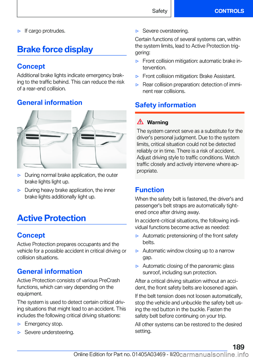 BMW X3 M 2021  Owners Manual 'x�I�f��c�a�r�g�o��p�r�o�t�r�u�d�e�s�.
�B�r�a�k�e��f�o�r�c�e��d�i�s�p�l�a�y
�C�o�n�c�e�p�t�A�d�d�i�t�i�o�n�a�l��b�r�a�k�e��l�i�g�h�t�s��i�n�d�i�c�a�t�e��e�m�e�r�g�e�n�c�y��b�r�a�k#j
�i�n�