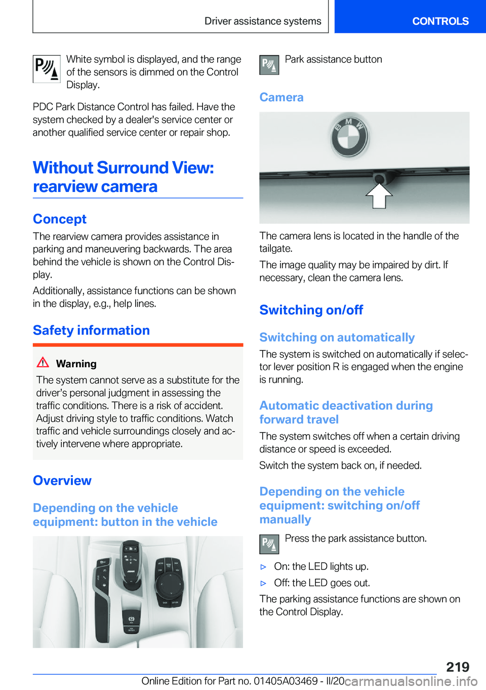 BMW X3 M 2021  Owners Manual �W�h�i�t�e��s�y�m�b�o�l��i�s��d�i�s�p�l�a�y�e�d�,��a�n�d��t�h�e��r�a�n�g�e
�o�f��t�h�e��s�e�n�s�o�r�s��i�s��d�i�m�m�e�d��o�n��t�h�e��C�o�n�t�r�o�l
�D�i�s�p�l�a�y�.
�P�D�C��P�a�r�k��D�i�