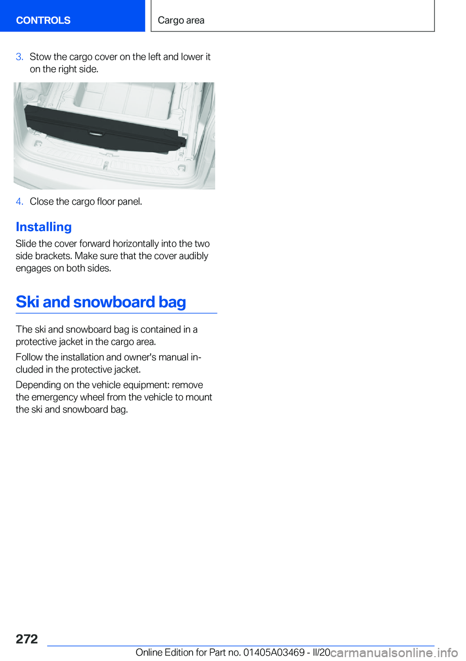BMW X3 M 2021  Owners Manual �3�.�S�t�o�w��t�h�e��c�a�r�g�o��c�o�v�e�r��o�n��t�h�e��l�e�f�t��a�n�d��l�o�w�e�r��i�t�o�n��t�h�e��r�i�g�h�t��s�i�d�e�.�4�.�C�l�o�s�e��t�h�e��c�a�r�g�o��f�l�o�o�r��p�a�n�e�l�.
�I�n�s�t�