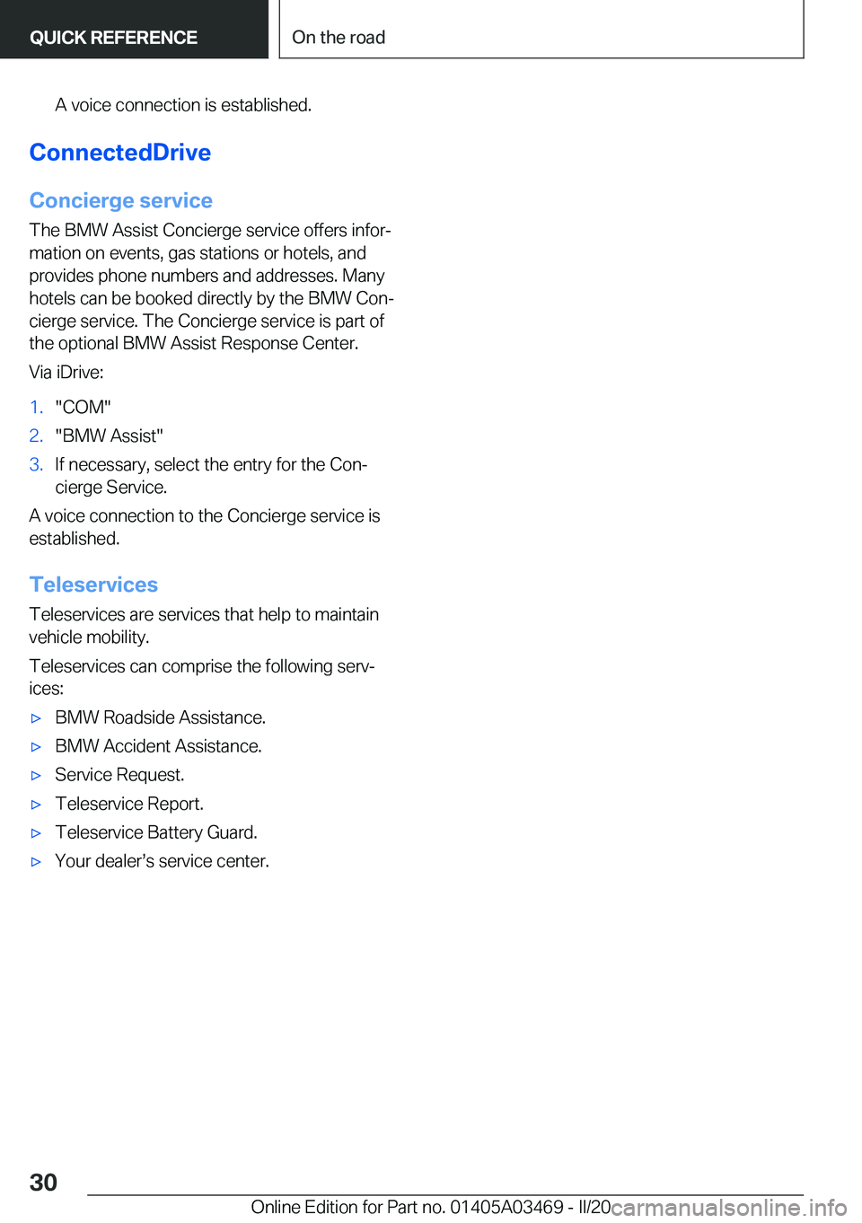 BMW X3 M 2021 Owners Manual �A��v�o�i�c�e��c�o�n�n�e�c�t�i�o�n��i�s��e�s�t�a�b�l�i�s�h�e�d�.
�C�o�n�n�e�c�t�e�d�D�r�i�v�e�C�o�n�c�i�e�r�g�e��s�e�r�v�i�c�e �T�h�e��B�M�W��A�s�s�i�s�t��C�o�n�c�i�e�r�g�e��s�e�r�v�i�c�e��o
