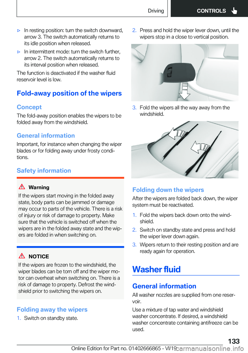 BMW X3 M 2020  Owners Manual 'x�I�n��r�e�s�t�i�n�g��p�o�s�i�t�i�o�n�:��t�u�r�n��t�h�e��s�w�i�t�c�h��d�o�w�n�w�a�r�d�,
�a�r�r�o�w��3�.��T�h�e��s�w�i�t�c�h��a�u�t�o�m�a�t�i�c�a�l�l�y��r�e�t�u�r�n�s��t�o �i�t�s��i�d