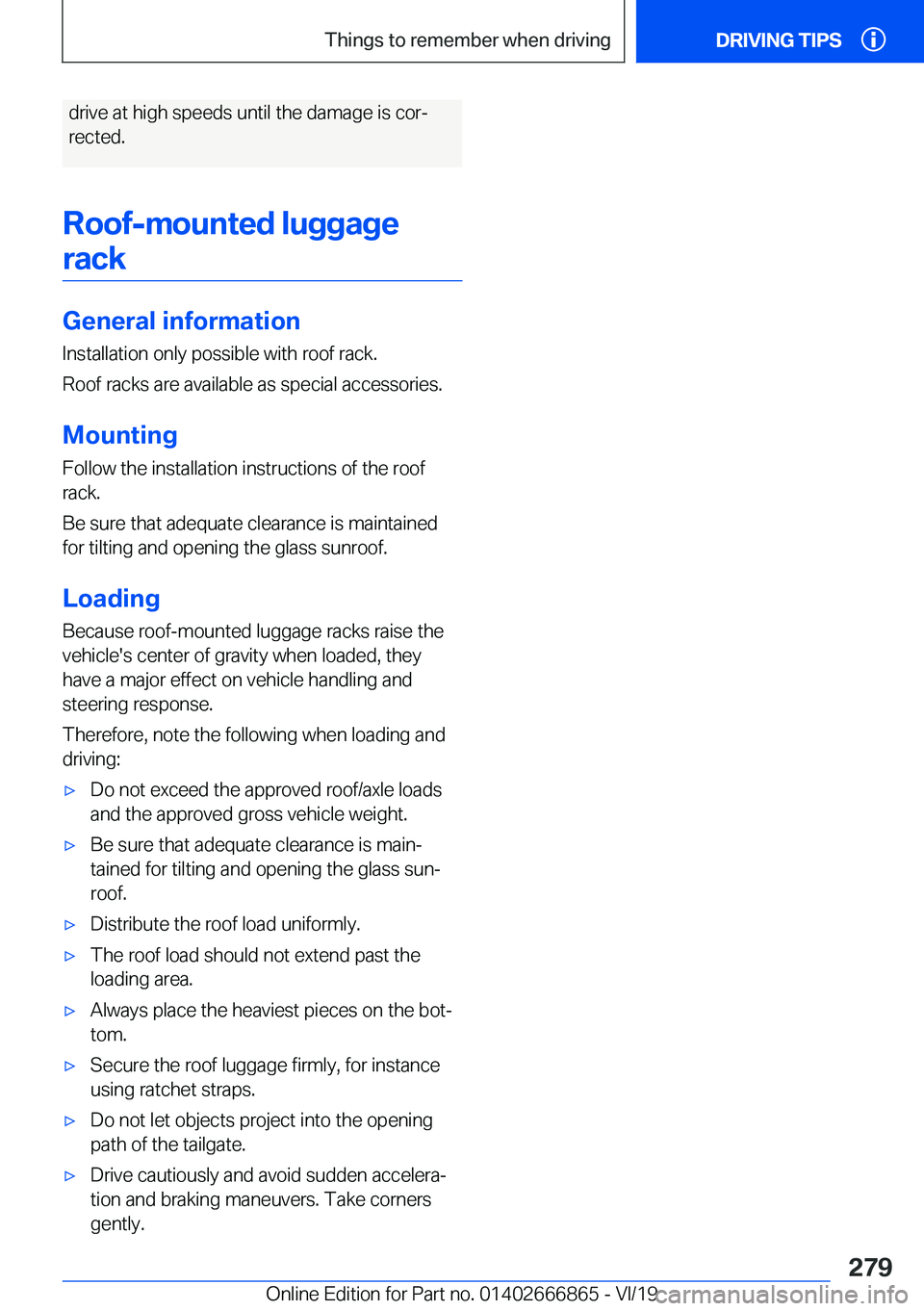 BMW X3 M 2020  Owners Manual �d�r�i�v�e��a�t��h�i�g�h��s�p�e�e�d�s��u�n�t�i�l��t�h�e��d�a�m�a�g�e��i�s��c�o�rj�r�e�c�t�e�d�.
�R�o�o�f�-�m�o�u�n�t�e�d��l�u�g�g�a�g�e �r�a�c�k
�G�e�n�e�r�a�l��i�n�f�o�r�m�a�t�i�o�n
�I�n�s