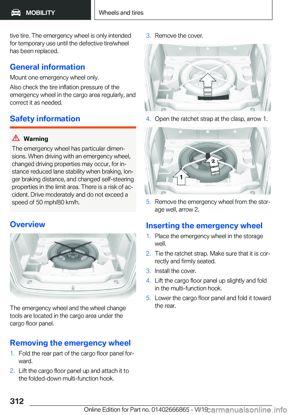 BMW X3 M 2020  Owners Manual �t�i�v�e��t�i�r�e�.��T�h�e��e�m�e�r�g�e�n�c�y��w�h�e�e�l��i�s��o�n�l�y��i�n�t�e�n�d�e�d
�f�o�r��t�e�m�p�o�r�a�r�y��u�s�e��u�n�t�i�l��t�h�e��d�e�f�e�c�t�i�v�e��t�i�r�e�/�w�h�e�e�l �h�a�s�