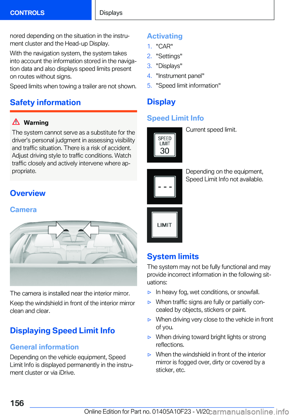 BMW X3 PLUG-IN HYBRID 2021  Owners Manual �n�o�r�e�d��d�e�p�e�n�d�i�n�g��o�n��t�h�e��s�i�t�u�a�t�i�o�n��i�n��t�h�e��i�n�s�t�r�u#j
�m�e�n�t��c�l�u�s�t�e�r��a�n�d��t�h�e��H�e�a�d�-�u�p��D�i�s�p�l�a�y�.
�W�i�t�h��t�h�e��n�a�v�i�g�a