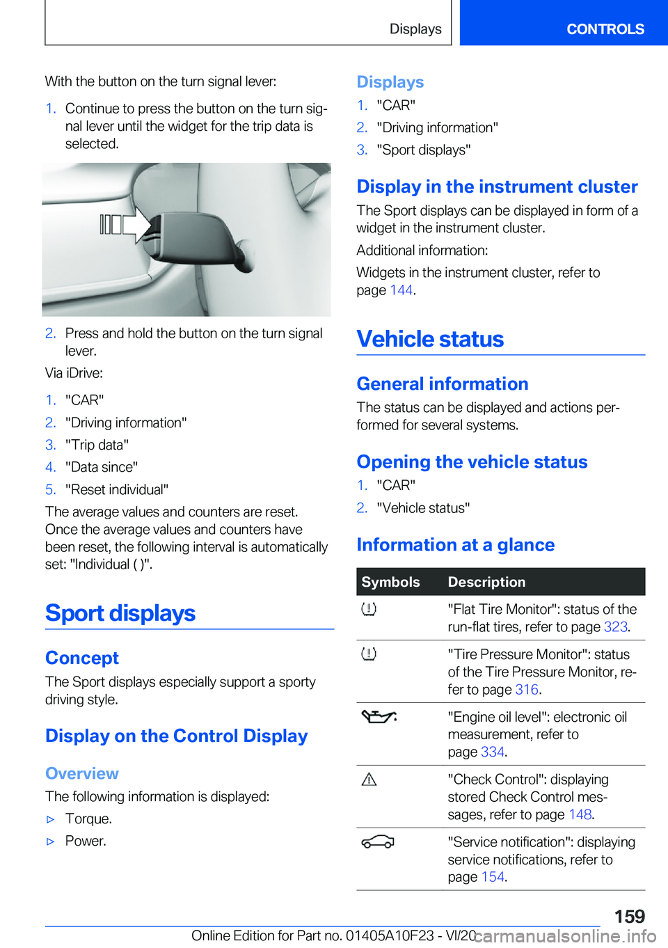 BMW X3 PLUG-IN HYBRID 2021  Owners Manual �W�i�t�h��t�h�e��b�u�t�t�o�n��o�n��t�h�e��t�u�r�n��s�i�g�n�a�l��l�e�v�e�r�:�1�.�C�o�n�t�i�n�u�e��t�o��p�r�e�s�s��t�h�e��b�u�t�t�o�n��o�n��t�h�e��t�u�r�n��s�i�g#j�n�a�l��l�e�v�e�r��u�n