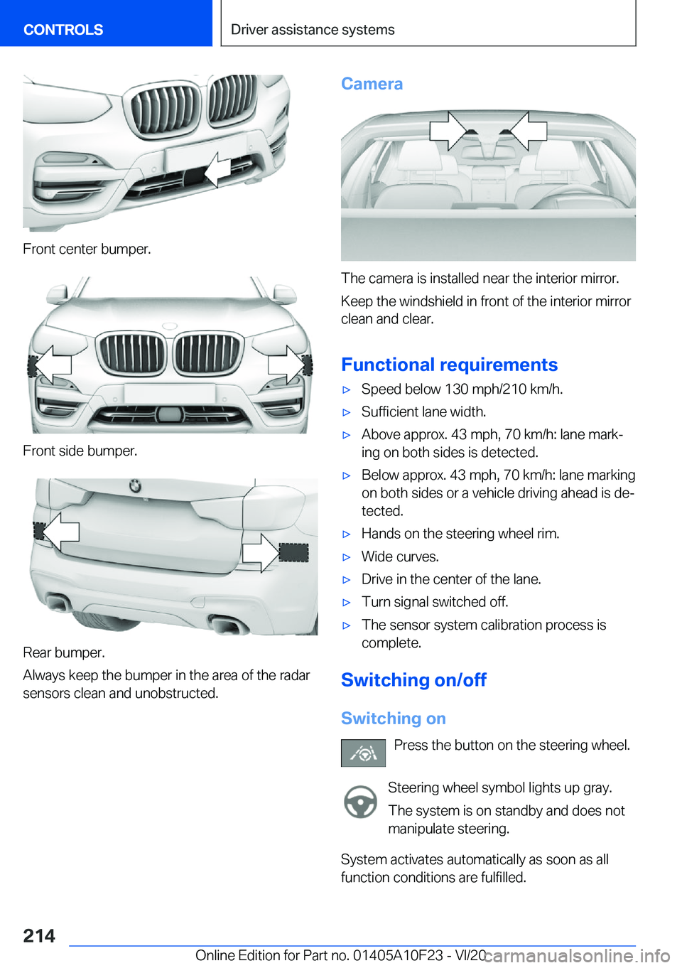 BMW X3 PLUG-IN HYBRID 2021  Owners Manual �F�r�o�n�t��c�e�n�t�e�r��b�u�m�p�e�r�.
�F�r�o�n�t��s�i�d�e��b�u�m�p�e�r�.
�R�e�a�r��b�u�m�p�e�r�.
�A�l�w�a�y�s��k�e�e�p��t�h�e��b�u�m�p�e�r��i�n��t�h�e��a�r�e�a��o�f��t�h�e��r�a�d�a�r
�s