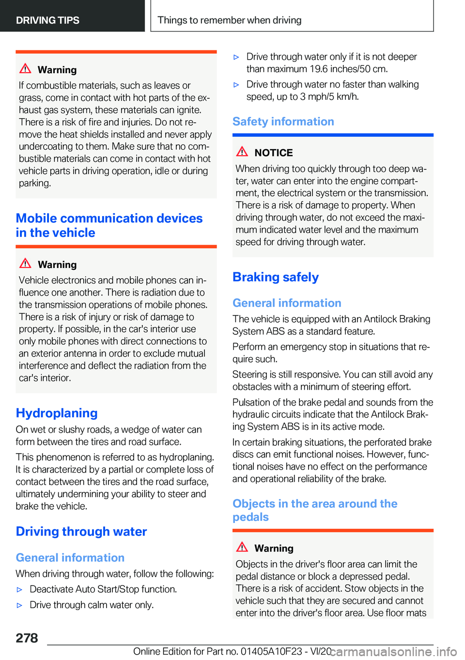 BMW X3 PLUG-IN HYBRID 2021  Owners Manual �W�a�r�n�i�n�g
�I�f��c�o�m�b�u�s�t�i�b�l�e��m�a�t�e�r�i�a�l�s�,��s�u�c�h��a�s��l�e�a�v�e�s��o�r
�g�r�a�s�s�,��c�o�m�e��i�n��c�o�n�t�a�c�t��w�i�t�h��h�o�t��p�a�r�t�s��o�f��t�h�e��e�x#j
�
