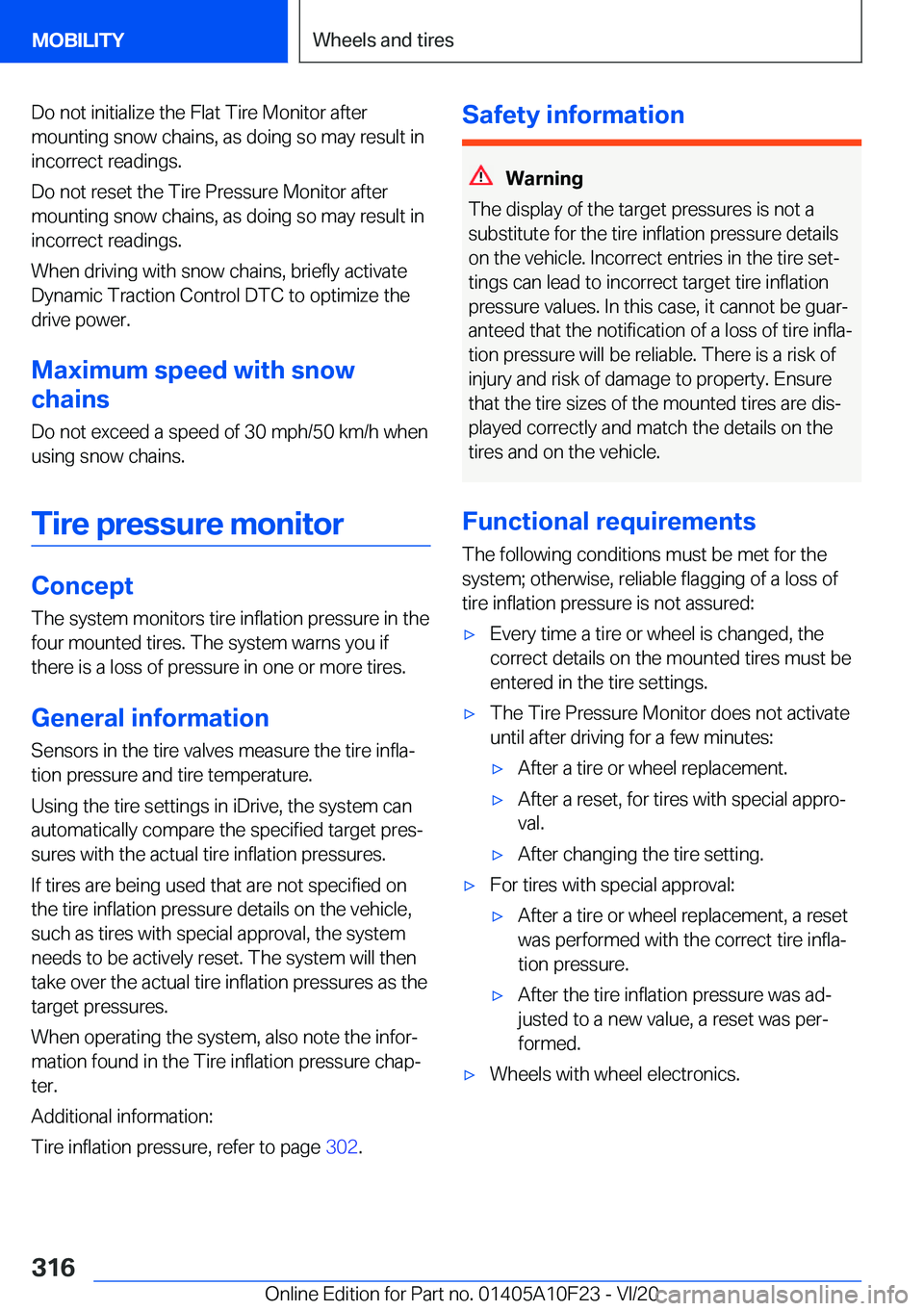 BMW X3 PLUG-IN HYBRID 2021  Owners Manual �D�o��n�o�t��i�n�i�t�i�a�l�i�z�e��t�h�e��F�l�a�t��T�i�r�e��M�o�n�i�t�o�r��a�f�t�e�r
�m�o�u�n�t�i�n�g��s�n�o�w��c�h�a�i�n�s�,��a�s��d�o�i�n�g��s�o��m�a�y��r�e�s�u�l�t��i�n �i�n�c�o�r�r�e