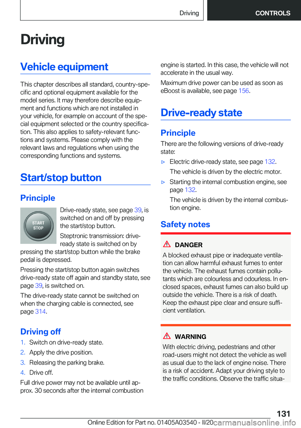 BMW X3 PLUG-IN HYBRID 2020  Owners Manual �D�r�i�v�i�n�g�V�e�h�i�c�l�e��e�q�u�i�p�m�e�n�t
�T�h�i�s��c�h�a�p�t�e�r��d�e�s�c�r�i�b�e�s��a�l�l��s�t�a�n�d�a�r�d�,��c�o�u�n�t�r�y�-�s�p�ej�c�i�f�i�c��a�n�d��o�p�t�i�o�n�a�l��e�q�u�i�p�m�e�