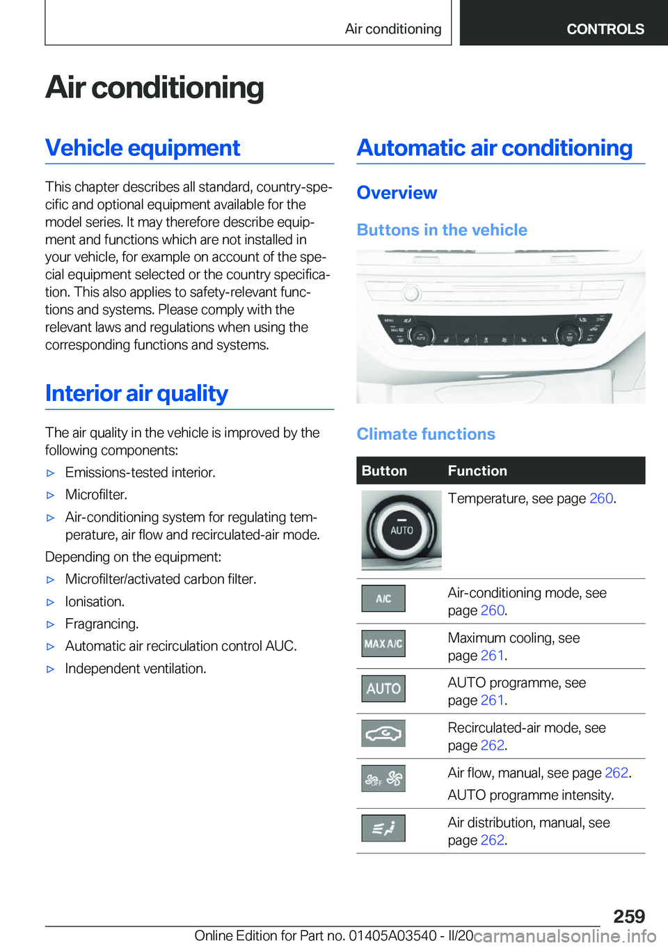 BMW X3 PLUG-IN HYBRID 2020  Owners Manual �A�i�r��c�o�n�d�i�t�i�o�n�i�n�g�V�e�h�i�c�l�e��e�q�u�i�p�m�e�n�t
�T�h�i�s��c�h�a�p�t�e�r��d�e�s�c�r�i�b�e�s��a�l�l��s�t�a�n�d�a�r�d�,��c�o�u�n�t�r�y�-�s�p�ej�c�i�f�i�c��a�n�d��o�p�t�i�o�n�a�