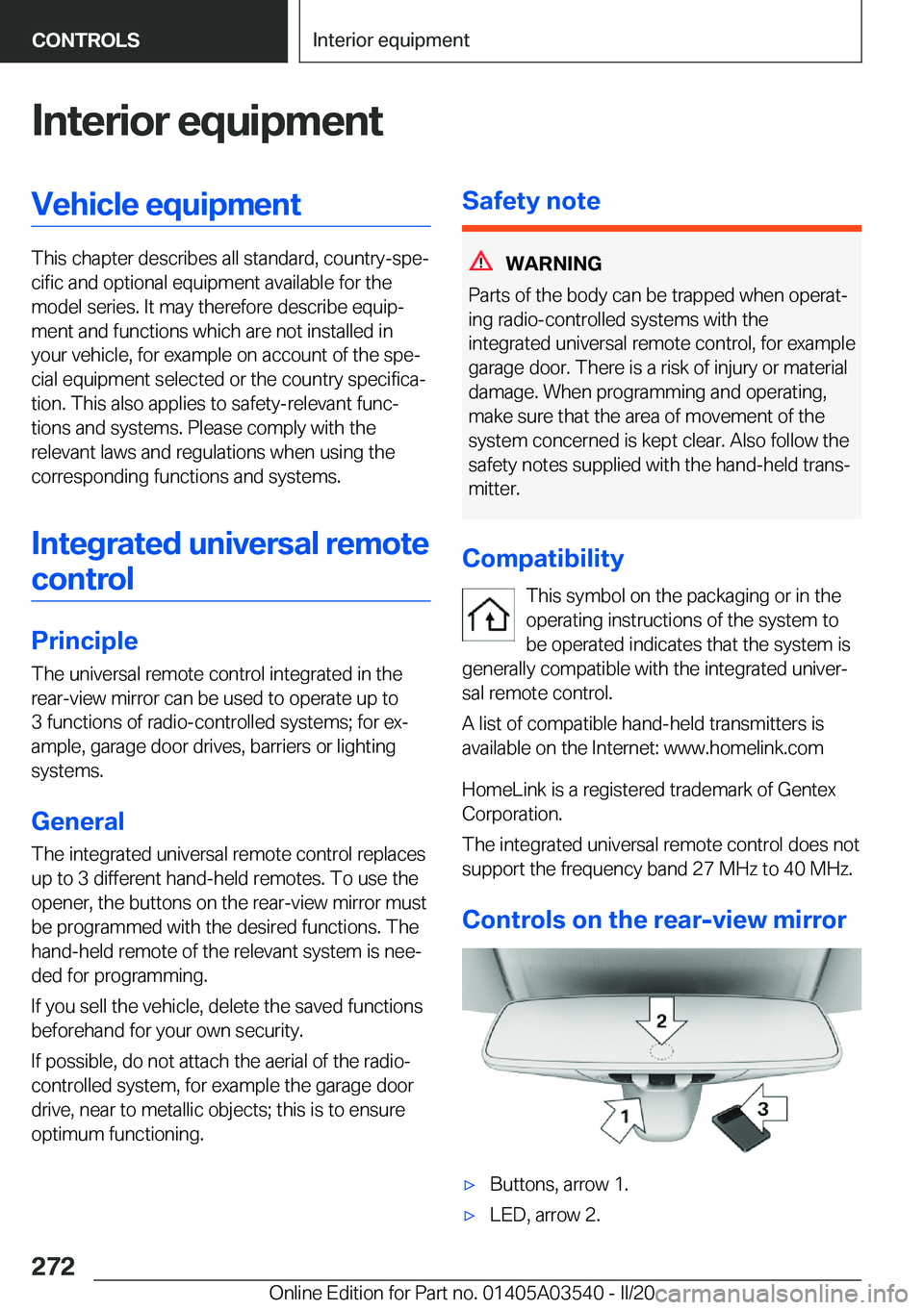 BMW X3 PLUG-IN HYBRID 2020  Owners Manual �I�n�t�e�r�i�o�r��e�q�u�i�p�m�e�n�t�V�e�h�i�c�l�e��e�q�u�i�p�m�e�n�t
�T�h�i�s��c�h�a�p�t�e�r��d�e�s�c�r�i�b�e�s��a�l�l��s�t�a�n�d�a�r�d�,��c�o�u�n�t�r�y�-�s�p�ej�c�i�f�i�c��a�n�d��o�p�t�i�o�