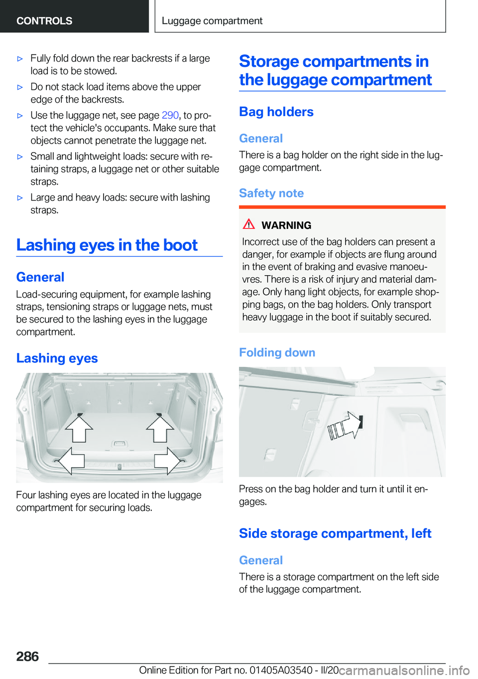 BMW X3 PLUG-IN HYBRID 2020  Owners Manual 'x�F�u�l�l�y��f�o�l�d��d�o�w�n��t�h�e��r�e�a�r��b�a�c�k�r�e�s�t�s��i�f��a��l�a�r�g�e�l�o�a�d��i�s��t�o��b�e��s�t�o�w�e�d�.'x�D�o��n�o�t��s�t�a�c�k��l�o�a�d��i�t�e�m�s��a�b�o�v