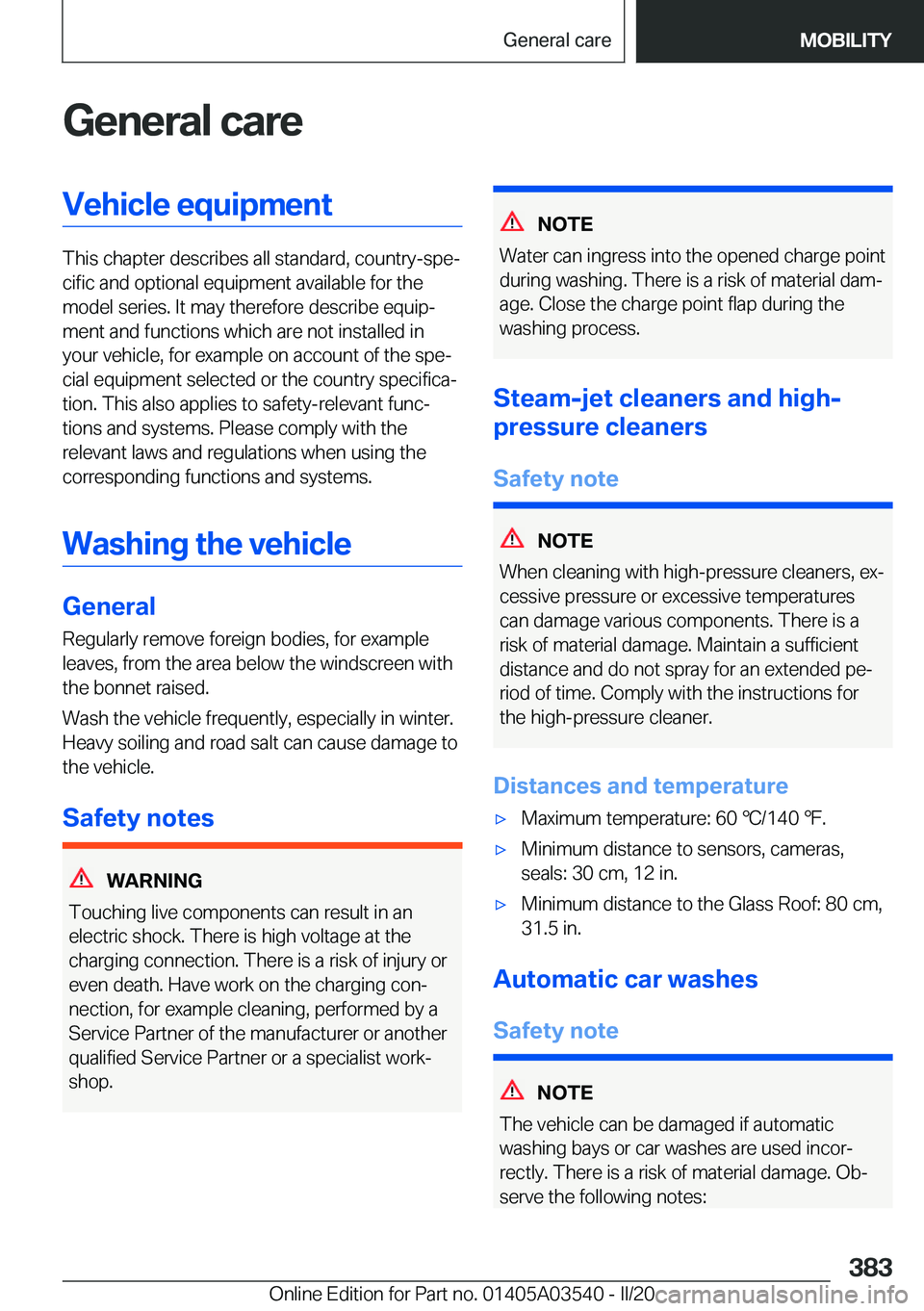BMW X3 PLUG-IN HYBRID 2020  Owners Manual �G�e�n�e�r�a�l��c�a�r�e�V�e�h�i�c�l�e��e�q�u�i�p�m�e�n�t
�T�h�i�s��c�h�a�p�t�e�r��d�e�s�c�r�i�b�e�s��a�l�l��s�t�a�n�d�a�r�d�,��c�o�u�n�t�r�y�-�s�p�ej�c�i�f�i�c��a�n�d��o�p�t�i�o�n�a�l��e�q�