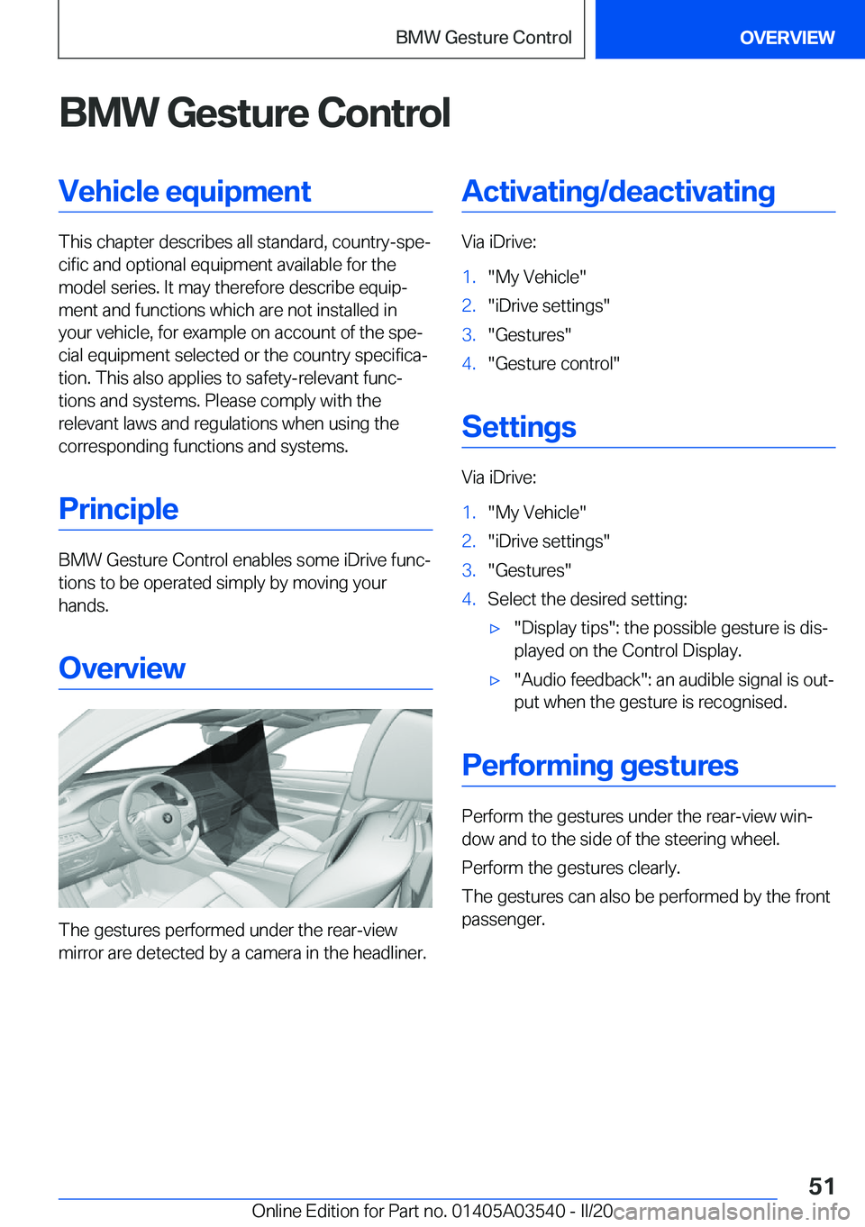 BMW X3 PLUG-IN HYBRID 2020 Workshop Manual �B�M�W��G�e�s�t�u�r�e��C�o�n�t�r�o�l�V�e�h�i�c�l�e��e�q�u�i�p�m�e�n�t
�T�h�i�s��c�h�a�p�t�e�r��d�e�s�c�r�i�b�e�s��a�l�l��s�t�a�n�d�a�r�d�,��c�o�u�n�t�r�y�-�s�p�ej�c�i�f�i�c��a�n�d��o�p�t�i�