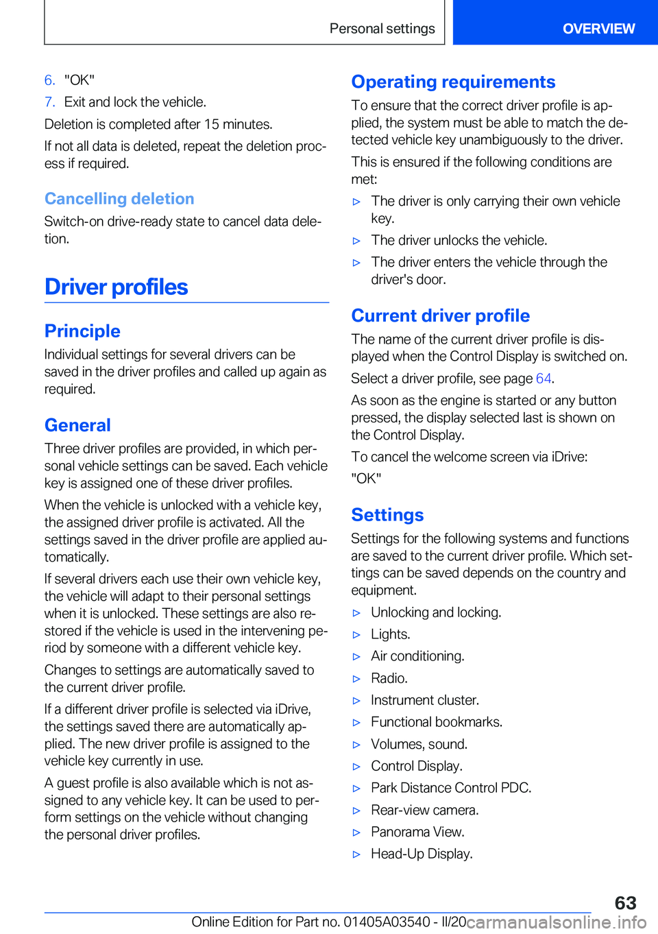 BMW X3 PLUG-IN HYBRID 2020 Repair Manual �6�.��O�K��7�.�E�x�i�t��a�n�d��l�o�c�k��t�h�e��v�e�h�i�c�l�e�.
�D�e�l�e�t�i�o�n��i�s��c�o�m�p�l�e�t�e�d��a�f�t�e�r��1�5��m�i�n�u�t�e�s�.�I�f��n�o�t��a�l�l��d�a�t�a��i�s��d�e�l�e�t�e�d�