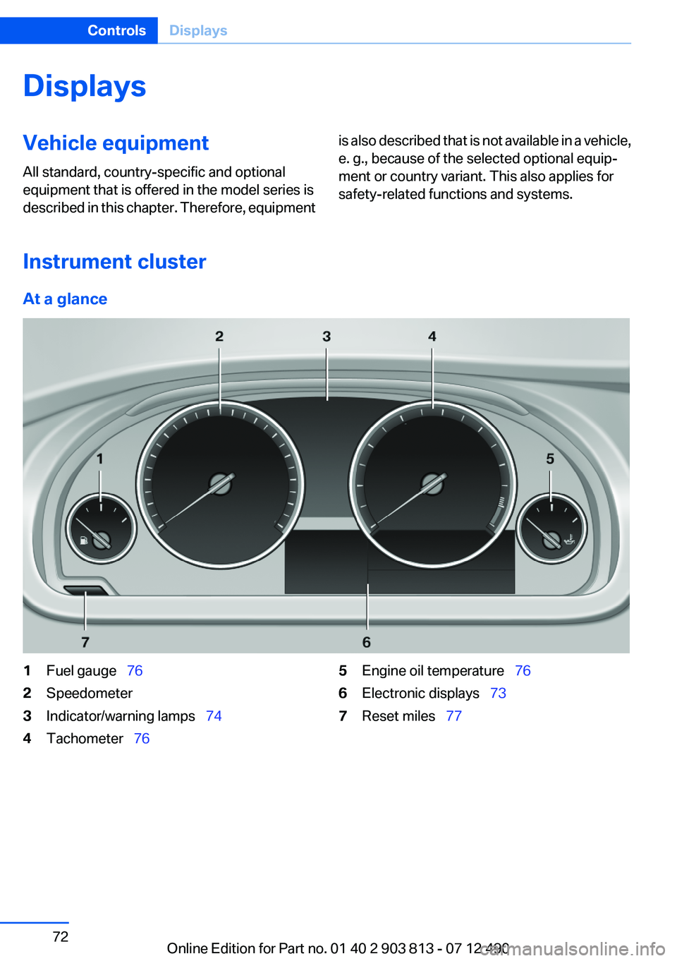 BMW X3 XDRIVE 35I 2013 Manual PDF DisplaysVehicle equipment
All standard, country-specific and optional
equipment that is offered in the model series is
described in this chapter. Therefore, equipmentis also described that is not avai BMW X3 XDRIVE 35I 2013 Manual PDF DisplaysVehicle equipment
All standard, country-specific and optional
equipment that is offered in the model series is
described in this chapter. Therefore, equipmentis also described that is not avai
