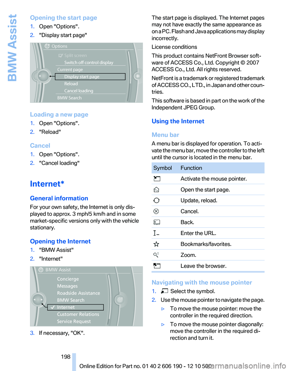BMW X3 XDRIVE 35I 2011 Owners Manual Opening the start page1.Open "Options".2."Display start page"
Loading a new page
1.Open "Options".2."Reload"
Cancel
1.Open "Options".2."Cancel loading"
BMW X3 XDRIVE 35I 2011 Owners Manual Opening the start page1.Open "Options".2."Display start page"
Loading a new page
1.Open "Options".2."Reload"
Cancel
1.Open "Options".2."Cancel loading"