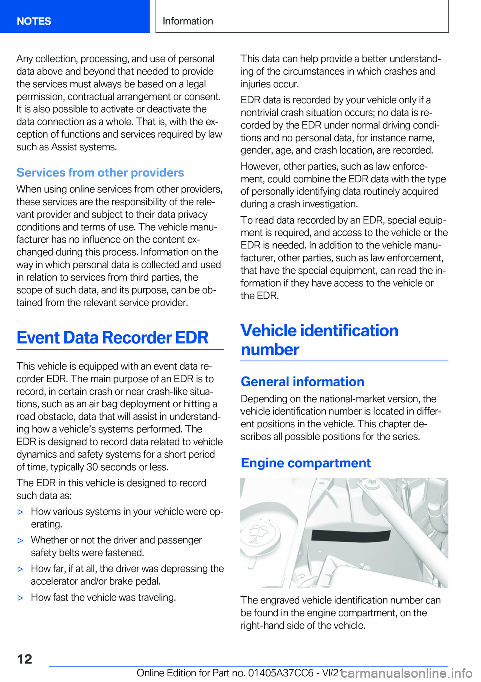BMW X4 2022 User Guide �A�n�y��c�o�l�l�e�c�t�i�o�n�,��p�r�o�c�e�s�s�i�n�g�,��a�n�d��u�s�e��o�f��p�e�r�s�o�n�a�l�d�a�t�a��a�b�o�v�e��a�n�d��b�e�y�o�n�d��t�h�a�t��n�e�e�d�e�d��t�o��p�r�o�v�i�d�e�t�h�e��s�e�r�v�i