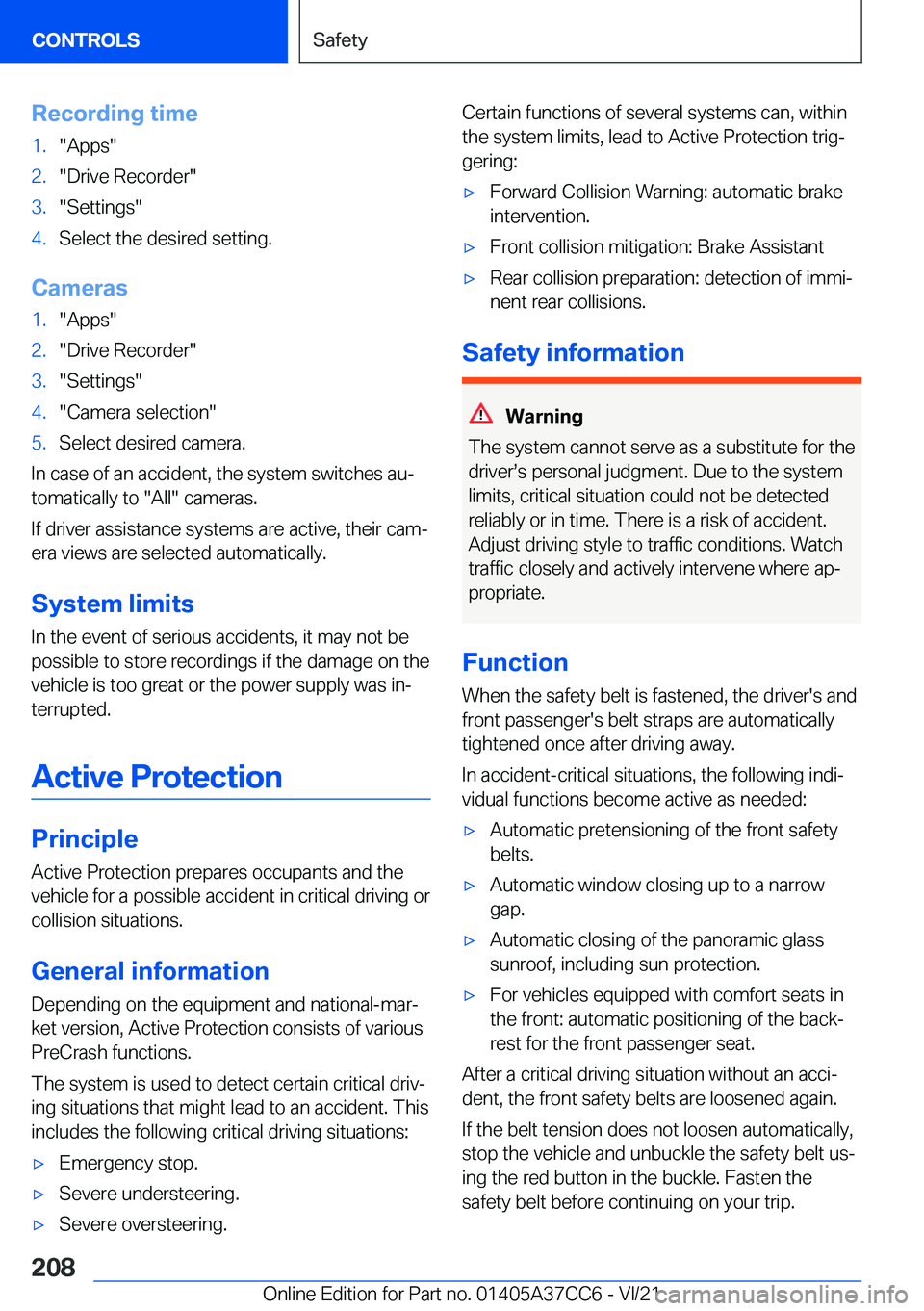 BMW X4 2022  Owners Manual �R�e�c�o�r�d�i�n�g��t�i�m�e�1�.�"�A�p�p�s�"�2�.�"�D�r�i�v�e��R�e�c�o�r�d�e�r�"�3�.�"�S�e�t�t�i�n�g�s�"�4�.�S�e�l�e�c�t��t�h�e��d�e�s�i�r�e�d��s�e�t�t�i�n�g�.
�C�a�m�e�r�a�