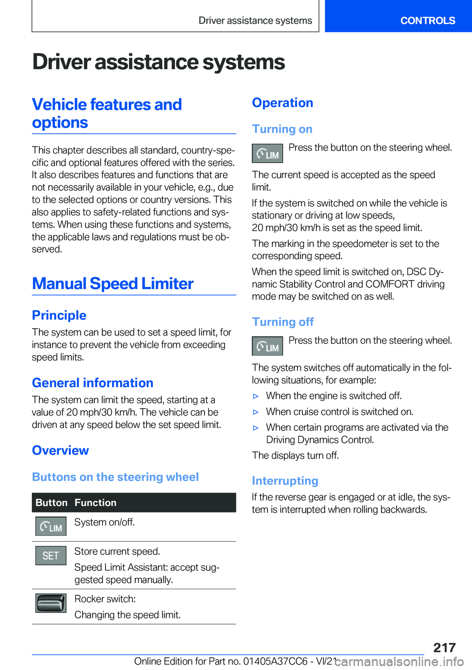 BMW X4 2022  Owners Manual �D�r�i�v�e�r��a�s�s�i�s�t�a�n�c�e��s�y�s�t�e�m�s�V�e�h�i�c�l�e��f�e�a�t�u�r�e�s��a�n�d�o�p�t�i�o�n�s
�T�h�i�s��c�h�a�p�t�e�r��d�e�s�c�r�i�b�e�s��a�l�l��s�t�a�n�d�a�r�d�,��c�o�u�n�t�r�y�-�s�p�