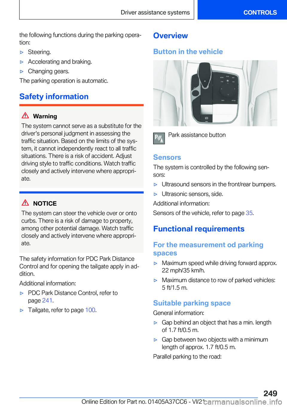 BMW X4 2022  Owners Manual �t�h�e��f�o�l�l�o�w�i�n�g��f�u�n�c�t�i�o�n�s��d�u�r�i�n�g��t�h�e��p�a�r�k�i�n�g��o�p�e�r�a#j
�t�i�o�n�:'x�S�t�e�e�r�i�n�g�.'x�A�c�c�e�l�e�r�a�t�i�n�g��a�n�d��b�r�a�k�i�n�g�.'x�C�h�