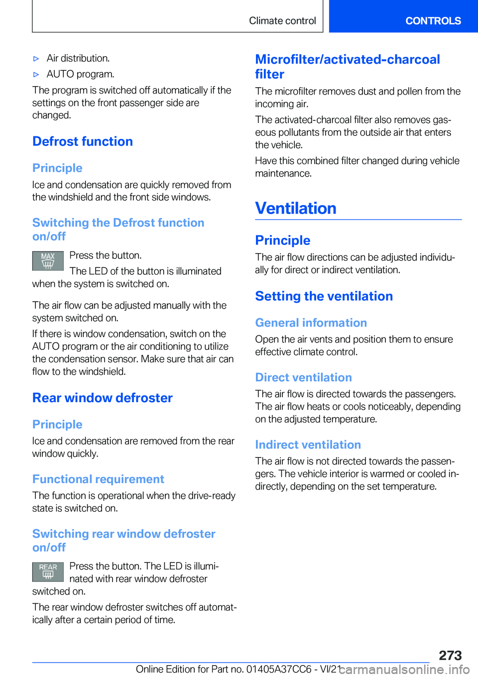 BMW X4 2022  Owners Manual 'x�A�i�r��d�i�s�t�r�i�b�u�t�i�o�n�.'x�A�U�T�O��p�r�o�g�r�a�m�.
�T�h�e��p�r�o�g�r�a�m��i�s��s�w�i�t�c�h�e�d��o�f�f��a�u�t�o�m�a�t�i�c�a�l�l�y��i�f��t�h�e�s�e�t�t�i�n�g�s��o�n��t�h�e�