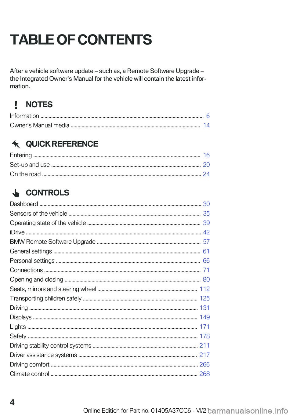 BMW X4 2022  Owners Manual �T�A�B�L�E��O�F��C�O�N�T�E�N�T�S�A�f�t�e�r��a��v�e�h�i�c�l�e��s�o�f�t�w�a�r�e��u�p�d�a�t�e�m��s�u�c�h��a�s�,��a��R�e�m�o�t�e��S�o�f�t�w�a�r�e��U�p�g�r�a�d�e�m
�t�h�e��*�n�t�e�g�r�a�t�