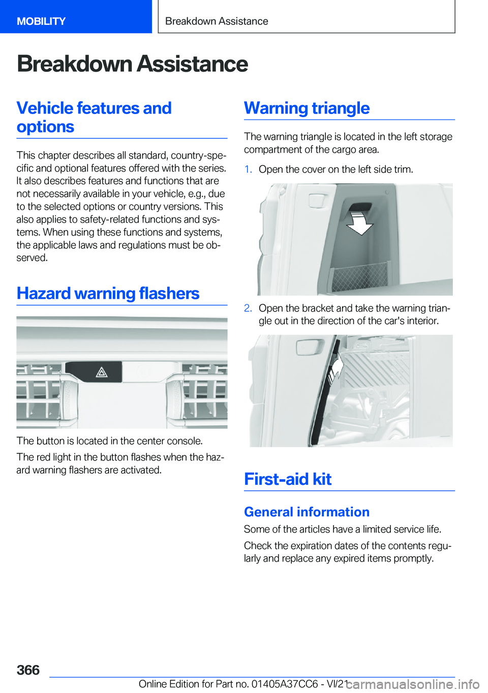 BMW X4 2022  Owners Manual �B�r�e�a�k�d�o�w�n��A�s�s�i�s�t�a�n�c�e�V�e�h�i�c�l�e��f�e�a�t�u�r�e�s��a�n�d�o�p�t�i�o�n�s
�T�h�i�s��c�h�a�p�t�e�r��d�e�s�c�r�i�b�e�s��a�l�l��s�t�a�n�d�a�r�d�,��c�o�u�n�t�r�y�-�s�p�e#j�c�i�f�