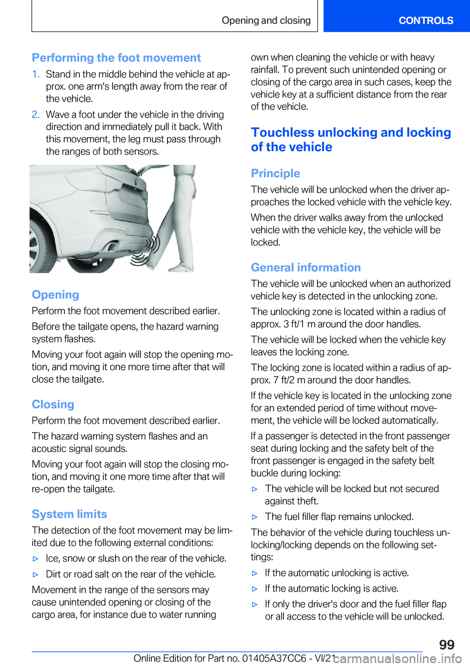 BMW X4 2022  Owners Manual �P�e�r�f�o�r�m�i�n�g��t�h�e��f�o�o�t��m�o�v�e�m�e�n�t�1�.�S�t�a�n�d��i�n��t�h�e��m�i�d�d�l�e��b�e�h�i�n�d��t�h�e��v�e�h�i�c�l�e��a�t��a�p#j�p�r�o�x�.��o�n�e��a�r�m�'�s��l�e�n�g�t�h�