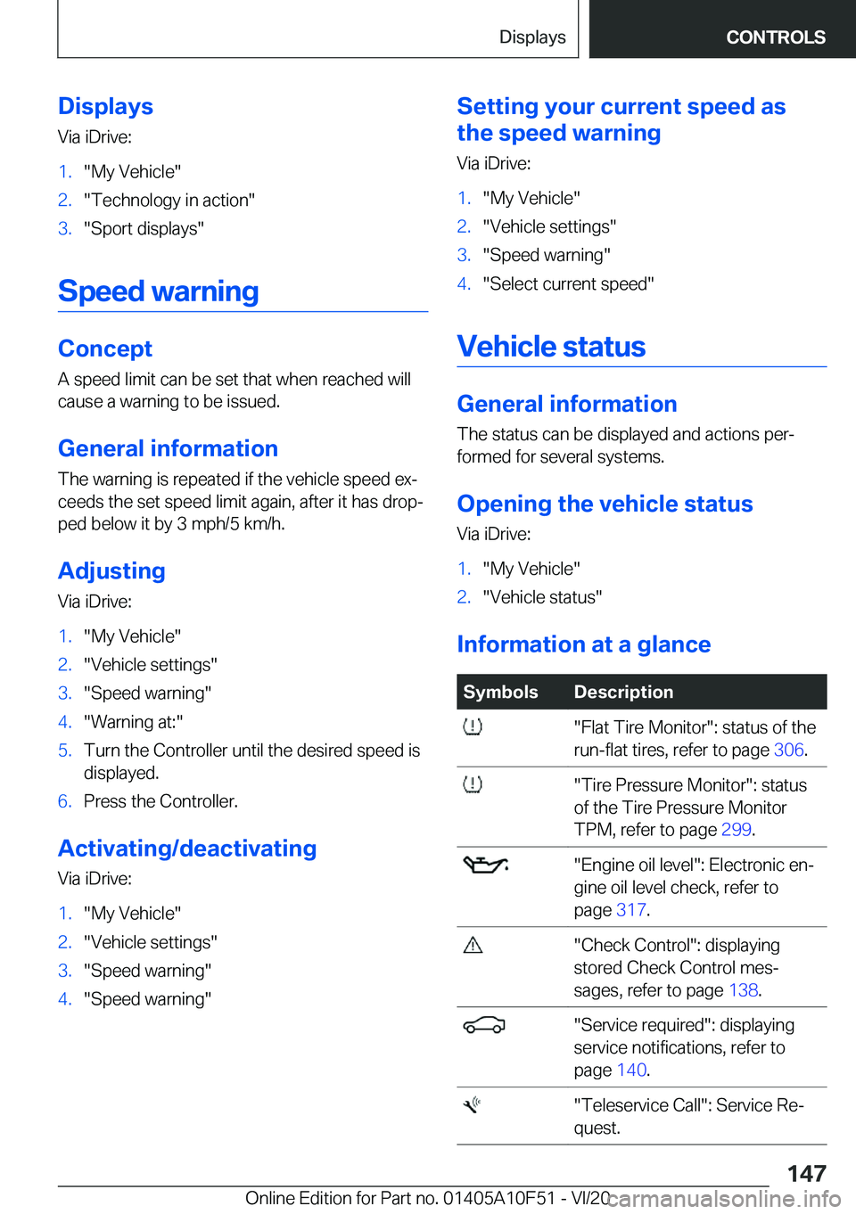 BMW X4 2021  Owners Manual �D�i�s�p�l�a�y�s
�V�i�a��i�D�r�i�v�e�:�1�.�"�M�y��V�e�h�i�c�l�e�"�2�.�"�T�e�c�h�n�o�l�o�g�y��i�n��a�c�t�i�o�n�"�3�.�"�S�p�o�r�t��d�i�s�p�l�a�y�s�"
�S�p�e�e�d��w�a�r�n�i�n