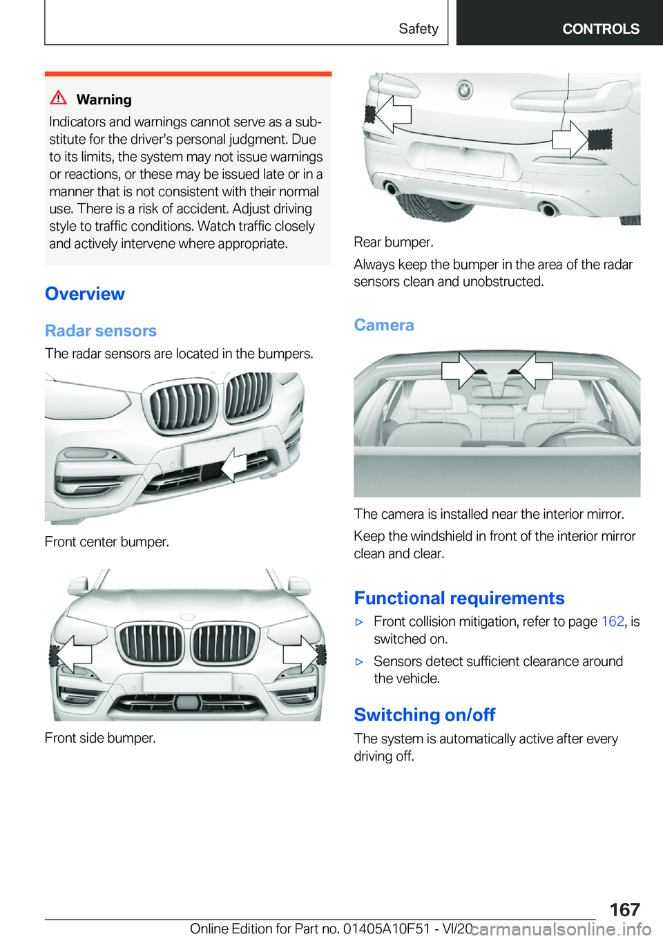 BMW X4 2021  Owners Manual �W�a�r�n�i�n�g
�I�n�d�i�c�a�t�o�r�s��a�n�d��w�a�r�n�i�n�g�s��c�a�n�n�o�t��s�e�r�v�e��a�s��a��s�u�b#j
�s�t�i�t�u�t�e��f�o�r��t�h�e��d�r�i�v�e�r#s�s��p�e�r�s�o�n�a�l��j�u�d�g�m�e�n�t�.��D�u