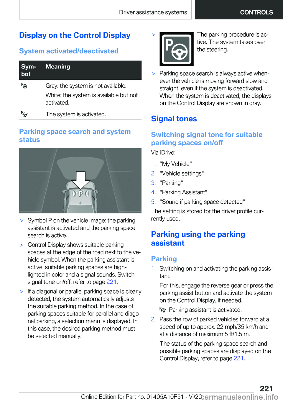 BMW X4 2021  Owners Manual �D�i�s�p�l�a�y��o�n��t�h�e��C�o�n�t�r�o�l��D�i�s�p�l�a�y�S�y�s�t�e�m��a�c�t�i�v�a�t�e�d�/�d�e�a�c�t�i�v�a�t�e�d�S�y�mj
�b�o�l�M�e�a�n�i�n�g��G�r�a�y�:��t�h�e��s�y�s�t�e�m��i�s��n�o�t��a�v�