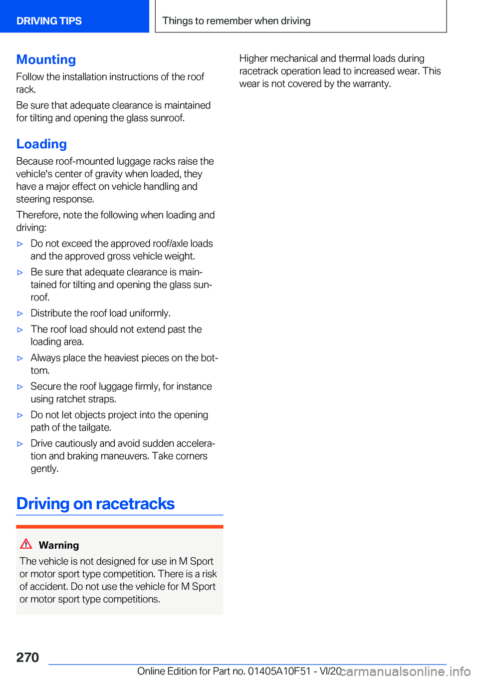 BMW X4 2021  Owners Manual �M�o�u�n�t�i�n�g
�F�o�l�l�o�w��t�h�e��i�n�s�t�a�l�l�a�t�i�o�n��i�n�s�t�r�u�c�t�i�o�n�s��o�f��t�h�e��r�o�o�f �r�a�c�k�.
�B�e��s�u�r�e��t�h�a�t��a�d�e�q�u�a�t�e��c�l�e�a�r�a�n�c�e��i�s��m�a�