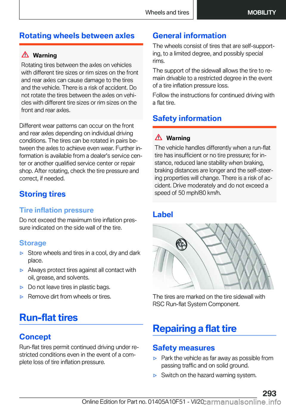 BMW X4 2021  Owners Manual �R�o�t�a�t�i�n�g��w�h�e�e�l�s��b�e�t�w�e�e�n��a�x�l�e�s
�W�a�r�n�i�n�g
�R�o�t�a�t�i�n�g��t�i�r�e�s��b�e�t�w�e�e�n��t�h�e��a�x�l�e�s��o�n��v�e�h�i�c�l�e�s
�w�i�t�h��d�i�f�f�e�r�e�n�t��t�i�r�
