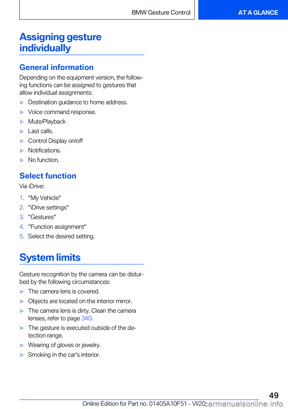 BMW X4 2021 Service Manual �A�s�s�i�g�n�i�n�g��g�e�s�t�u�r�e�i�n�d�i�v�i�d�u�a�l�l�y
�G�e�n�e�r�a�l��i�n�f�o�r�m�a�t�i�o�n �D�e�p�e�n�d�i�n�g��o�n��t�h�e��e�q�u�i�p�m�e�n�t��v�e�r�s�i�o�n�,��t�h�e��f�o�l�l�o�w#j�i�n�g�