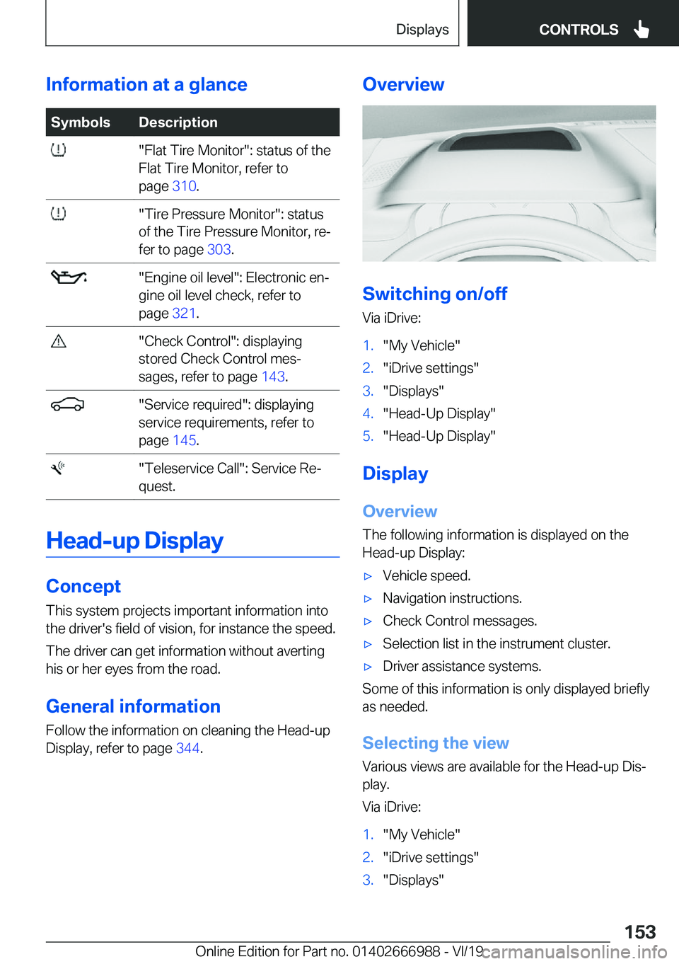 BMW X4 2020  Owners Manual �I�n�f�o�r�m�a�t�i�o�n��a�t��a��g�l�a�n�c�e�S�y�m�b�o�l�s�D�e�s�c�r�i�p�t�i�o�n���F�l�a�t��T�i�r�e��M�o�n�i�t�o�r��:��s�t�a�t�u�s��o�f��t�h�e
�F�l�a�t��T�i�r�e��M�o�n�i�t�o�r�,��r�e�f�e�