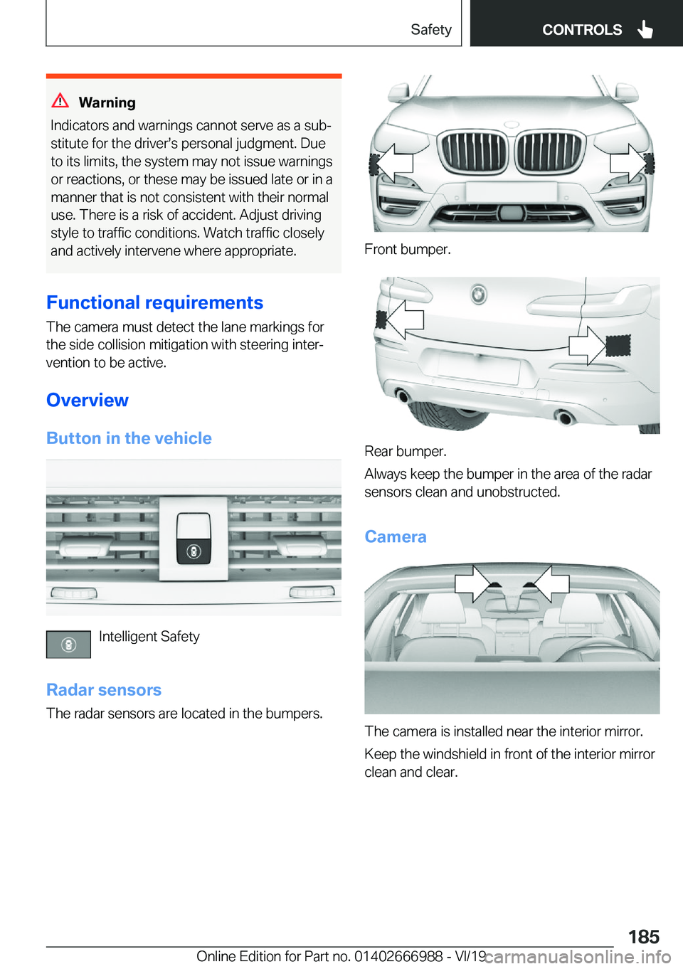 BMW X4 2020  Owners Manual �W�a�r�n�i�n�g
�I�n�d�i�c�a�t�o�r�s��a�n�d��w�a�r�n�i�n�g�s��c�a�n�n�o�t��s�e�r�v�e��a�s��a��s�u�bj
�s�t�i�t�u�t�e��f�o�r��t�h�e��d�r�i�v�e�rs�s��p�e�r�s�o�n�a�l��j�u�d�g�m�e�n�t�.��D�u